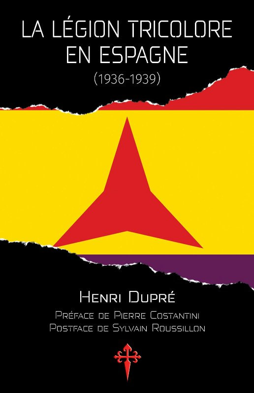 La Légion tricolore en Espagne - Henri Dupré