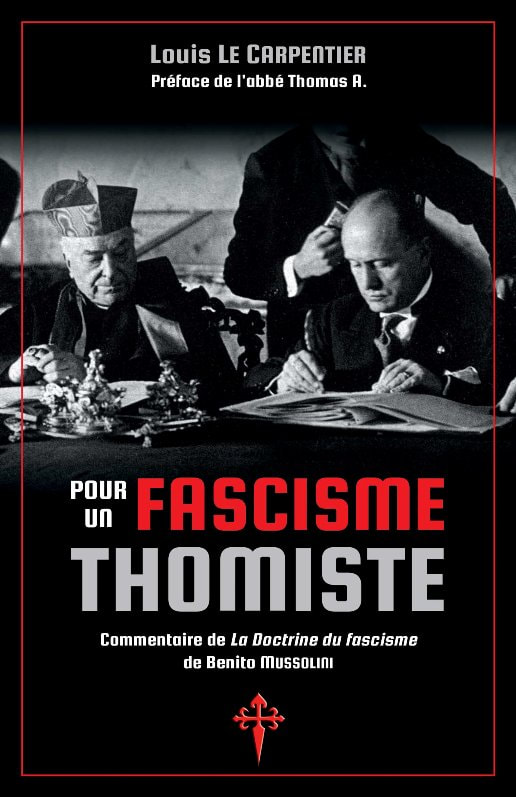 Pour un fascisme thomiste - Louis Le Carpentier