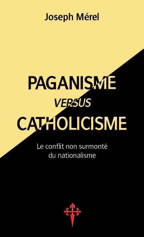 Paganisme versus catholicisme - Joseph Mérel