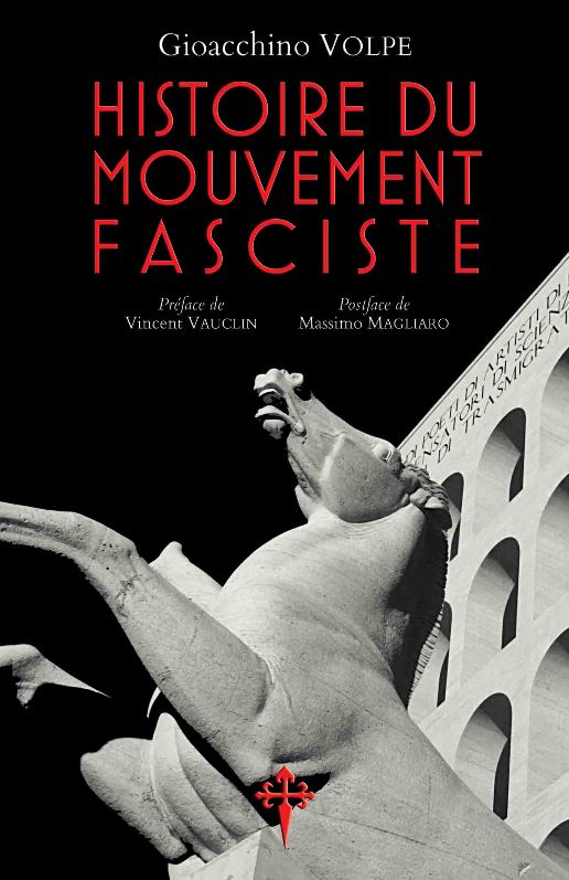 Histoire du mouvement fasciste - Gioacchino Volpe